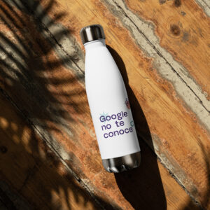 Botella acero inoxidable "Google no te conoce"